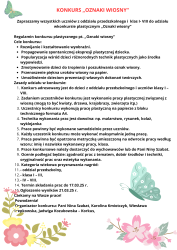 KONKURS OZNAKI WIOSNY Zapraszamy wszystkich uczniów z oddziału przedszkolnego i klas I VIII do udziału w konkursie plastycznym Oznaki wiosny Regulamin konkursu plastycznego pt. Oznaki wiosny